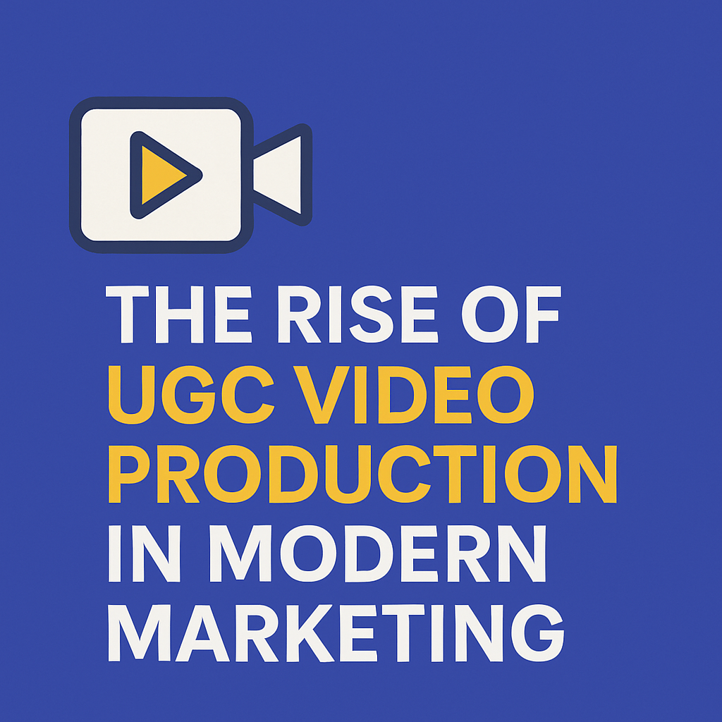 The Rise of UGC Video Production in Modern Marketing
